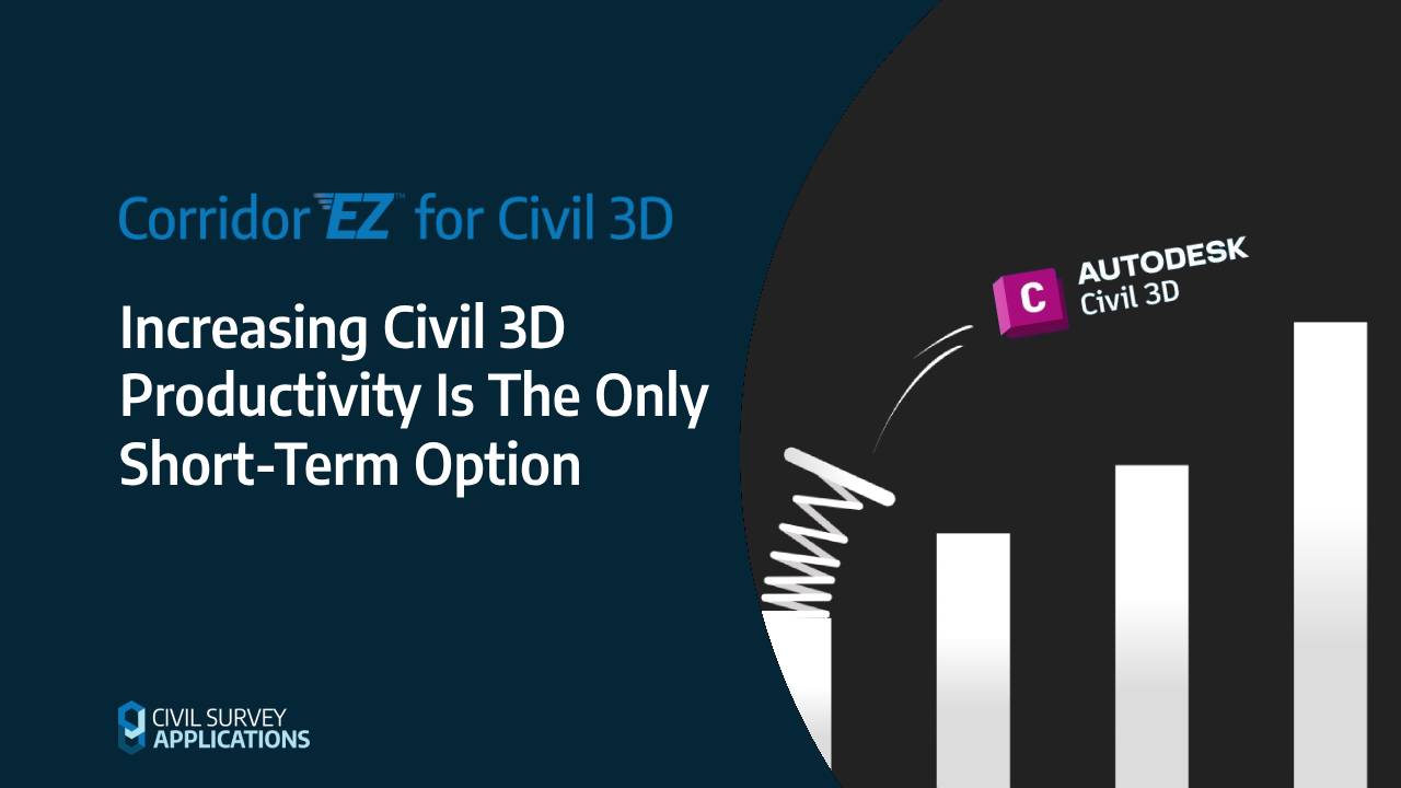 Increasing Civil 3D Productivity